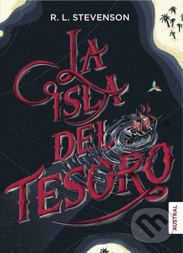 La Isla Del Tesoro - Louis Robert Stevenson, Espasa, 2016
