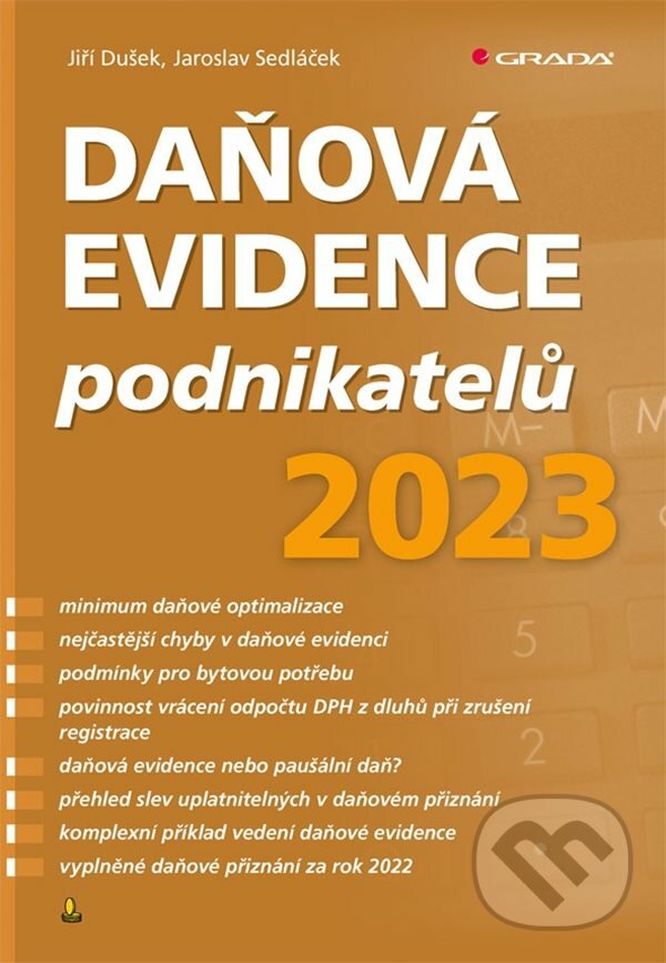 Levně Daňová evidence podnikatelů 2023 - Jiří Dušek, Jaroslav Sedláček - kniha z kategorie Dane