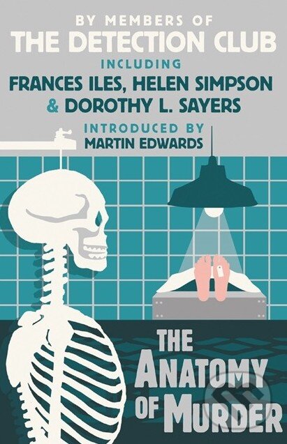 Levně The Anatomy of Murder - Frances Iles, Helen Simpson, Dorothy L. Sayers - kniha z kategorie Beletria