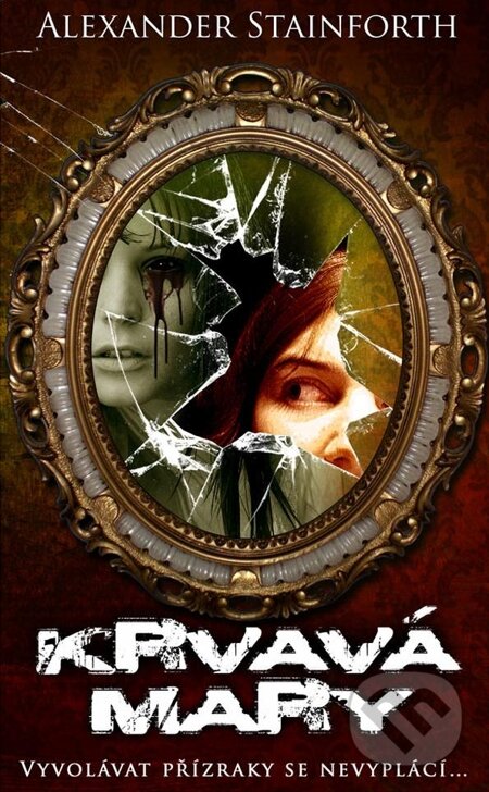E-kniha: Krvavá Mary (Alexander Stainforth). Čas, 2013