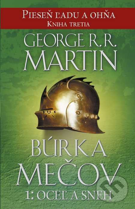 Búrka mečov 1: Oceľ a sneh - George R.R. Martin, Tatran, 2015