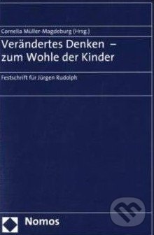 Levně Verändertes Denken - zum Wohle der Kinder - Cornelia Müller-Magdeburg - kniha z kategorie Odborné a náučné