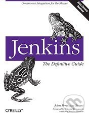 Levně Jenkins (The Definitive Guide) - John Ferguson Smart - kniha z kategorie Odborné a náučné