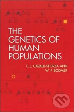 The Genetics of Human Populations - L.L. Cavalli-Sforza, Dover Publications, 1998
