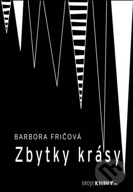 Levně Zbytky krásy - Barbora Fričová - kniha z kategorie Poézia