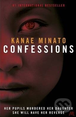 Levně Confessions - Kanae Minato - kniha z kategorie Thrillery
