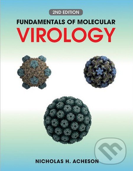 Levně Fundamentals of Molecular Virology - Nicholas H. Acheson - kniha z kategorie Odborné a náučné