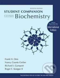 Student Companion to Acocompany Biochemistry - Frank H. Deis, Nancy Counts Gerber, Richard I. Gumport, W.H. Freeman, 2011