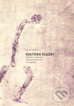 Kniha: Kultura služby (František Burda). Oftis, 2014