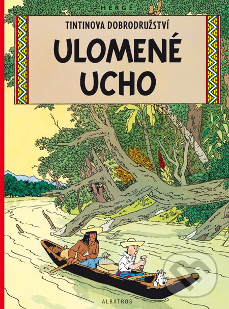 Kniha: Ulomené ucho (Hergé)