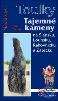 Levně Toulky - Tajemné kameny (na Slánsku, Lounsku, Rakovnicku a Žatecku) - kniha z kategorie Geológia