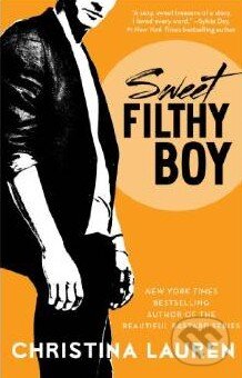 Levně Sweet Filthy Boy - Christina Lauren - kniha z kategorie Beletria