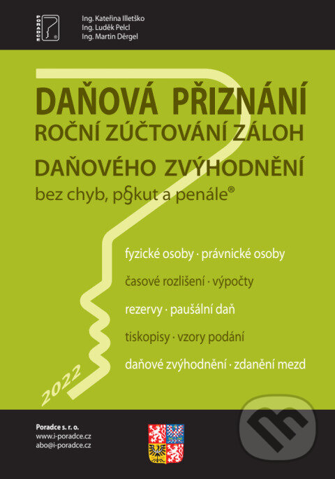Levně Daňová přiznání FO a PO za rok 2022 (Roční zúčtování záloh a daňového zvýhodnění za rok 2022)