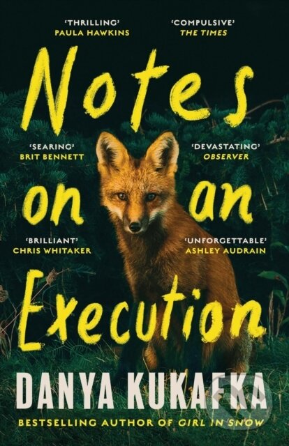 Notes on an Execution - Danya Kukafka, Phoenix Press, 2023