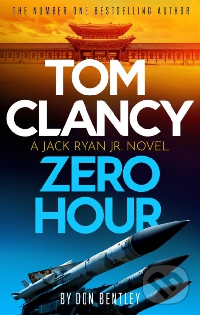 Levně Tom Clancy Zero Hour - Don Bentley - kniha z kategorie Beletria