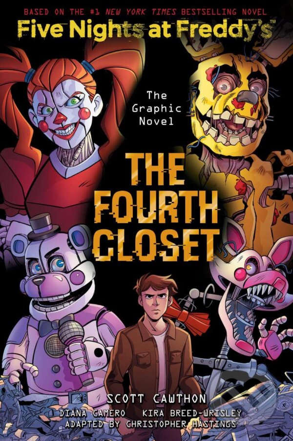 Levně Five Nights at Freddy's: The Fourth Closet - Christopher Hastings, Scott Cawthon, Kira Breed-Wrisley, Diana Camero (Ilustrátor) - kniha z kategorie…