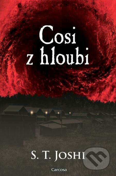 E-kniha: Cosi z hloubi (S.T. Joshi). Carcosa