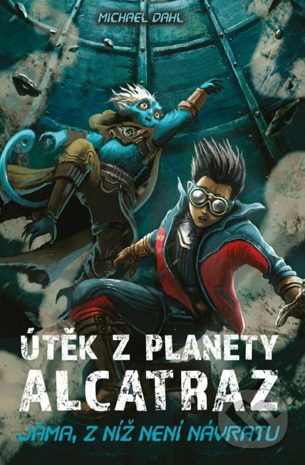 Levně Útěk z planety Alcatraz (Jáma, z níž není návratu + Zajatci Jedového moře) - kniha z kategorie Komiksy