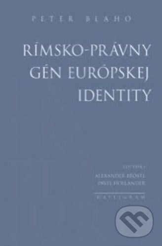 Rímsko-právny gén európskej identity koupíte na Martinus.cz