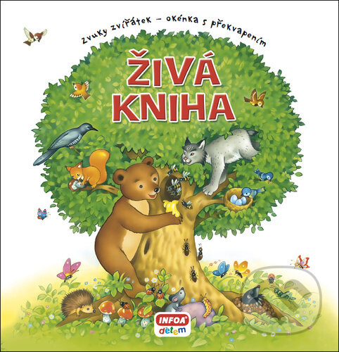 Levně Živá kniha (Zvuky zvířátek - okénka s překvapením) - kniha z kategorie Naučné knihy