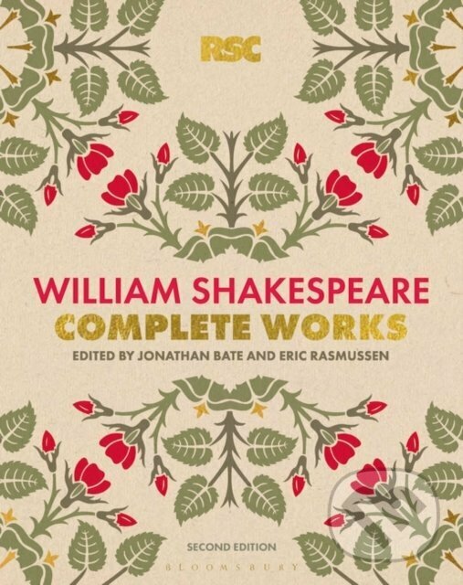 Levně The RSC Shakespeare: The Complete Works (Edited by Professor, Sir Jonathan Bate , Edited by Prof. Eric Rasmussen) - kniha z kategorie Beletria