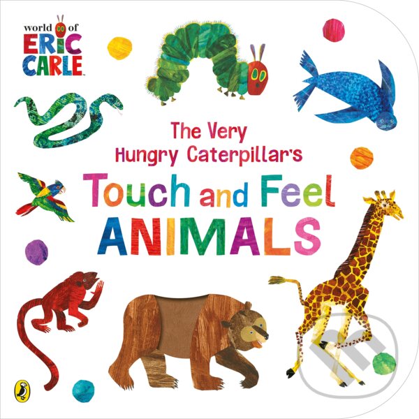 Levně The Very Hungry Caterpillar's Touch and Feel Animals - kniha z kategorie Pre deti a mládež