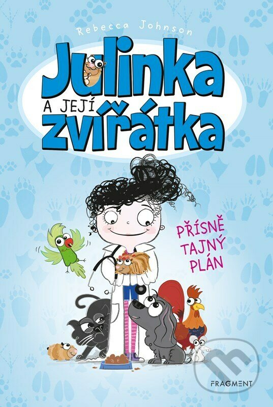Levně Julinka a její zvířátka: Přísně tajný plán - Rebecca Johnson - kniha z kategorie Beletria