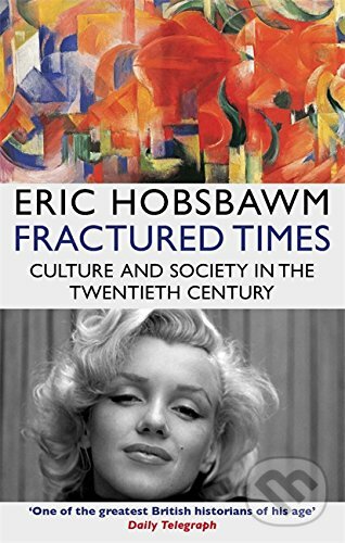 Levně Fractured Times (Culture and Society in the Twentieth Century) - kniha z kategorie História