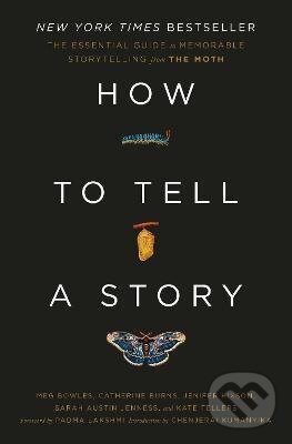 How to Tell a Story - Meg Bowles, Catherine Burns, Jenifer Hixson, Sarah Austin Jenness, Kate Tellers, Crown Books, 2022