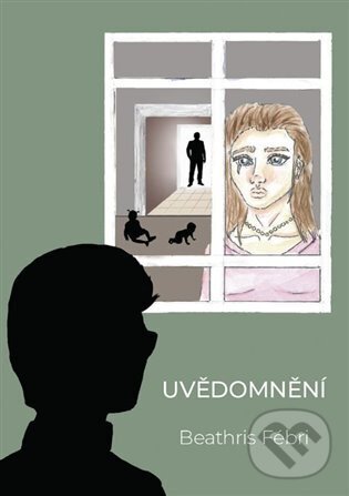 Levně Uvědomnění - Beathris Fébri - kniha z kategorie Beletria