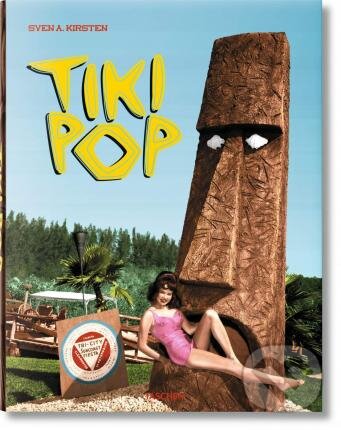 Levně Tiki Pop: America imagines its own Polynesian Paradise - kniha z kategorie Architektúra