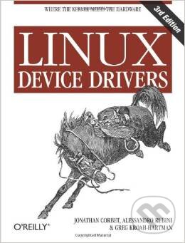 Levně Linux Device Drivers (3rd Edition) (3rd Edition) - Jonathan Corbet, Alessandro Rubini, Greg Kroah-Hartman - kniha z kategorie Operačné systémy