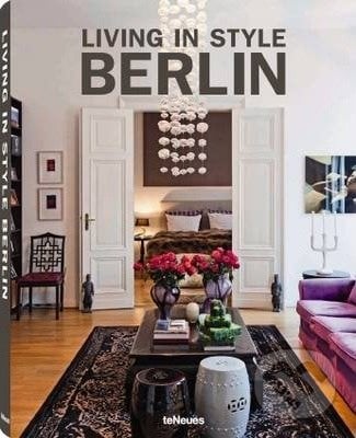 Living in Style Berlin, Te Neues, 2014