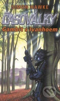 Levně Gambit s Ivanhoem (Časoválky I.) - Simon Hawke - kniha z kategorie Sci-fi