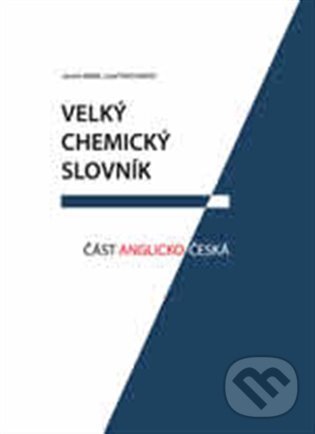 Levně Velký chemický slovník část A-Č - Jaromír Mindl - kniha z kategorie Chémia