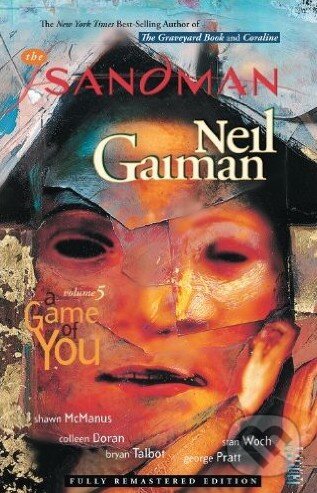 The Sandman (Volume 5): A Game of You - Neil Gaiman, Vertigo, 2011