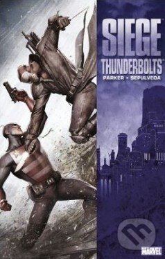 Levně Siege: Thunderbolts - Jeff Parker, Miguel Sepulvida - kniha z kategorie Sci-fi, fantasy a komiksy