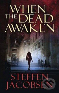 Levně When the Dead Awaken - Steffen Jacobsen - kniha z kategorie Beletria