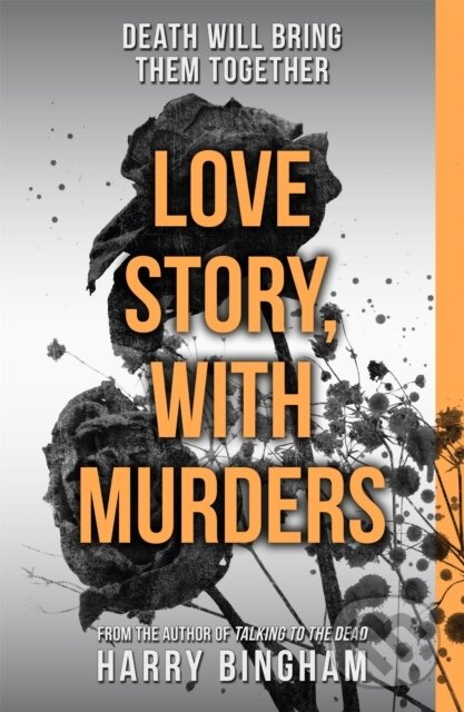 Kniha: Love Story, With Murders (Harry Bingham). Orion, 2014