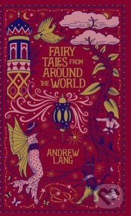 Fairy Tales from Around the World - Andrew Lang, Barnes and Noble, 2014