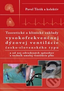 Levně Teoretické a klinické základy vysokofrekvenčnej dýzovej ventilácie - kniha z kategorie Vysoké školy
