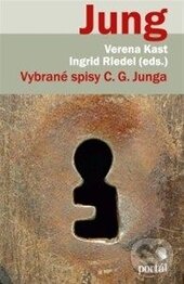 Vybrané spisy C.G. Junga - Verena Kastová, Ingrid Riedel, Portál, 2014