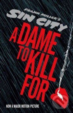 Kniha Sin City: A Dame to Kill For