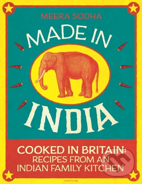 Kniha: Made in India (Meera Sodha). Fig Tree, 2014