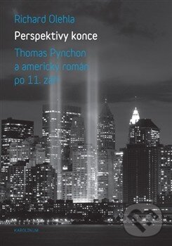 Levně Perspektivy konce (Thomas Pynchon a americký román po 11. září) - kniha z kategorie Politológia a politika