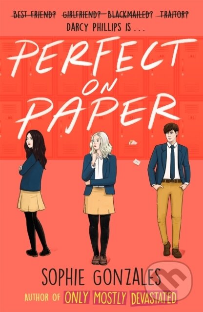 E-kniha: Perfect On Paper (Sophie Gonzales). Hachette Childrens Group, 2021