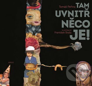 Levně Tam uvnitř něco je - Tomáš Peřina - kniha z kategorie Poézia