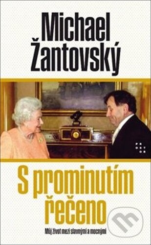Levně S prominutím řečeno (Můj život mezi slavnými a mocnými) - kniha z kategorie Životopisy