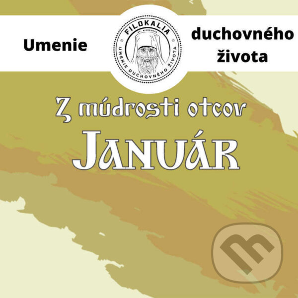 Audiokniha: Z múdrosti otcov – Január (Miron Keruľ-Kmec). Filokalia, 2023