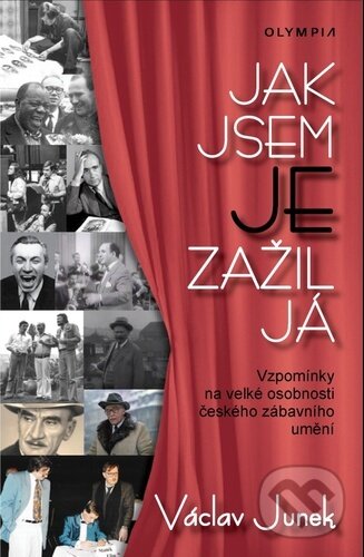 Levně Jak jsem je zažil já - Václav Junek - kniha z kategorie Beletria